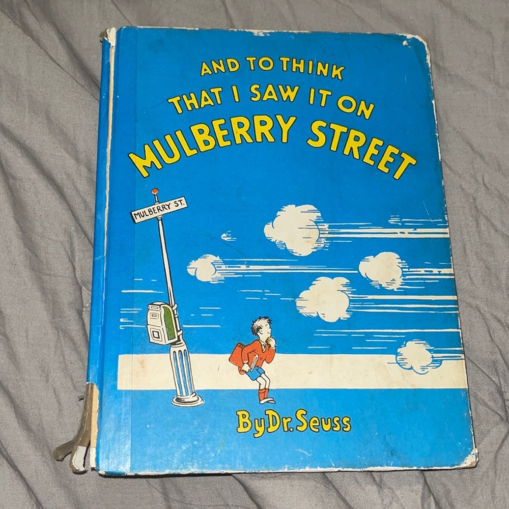 Discontinued Dr. Seuss book “ and to think that I saw it on mulberry street”